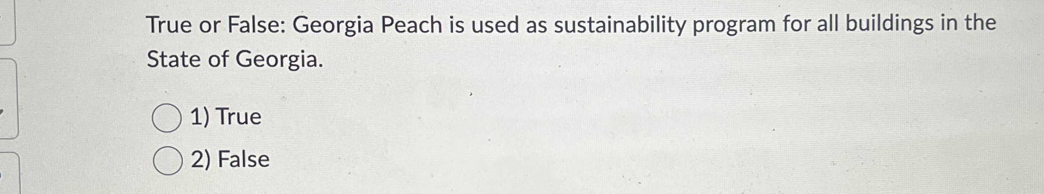  True or False: Georgia Peach is used as sustainability program for