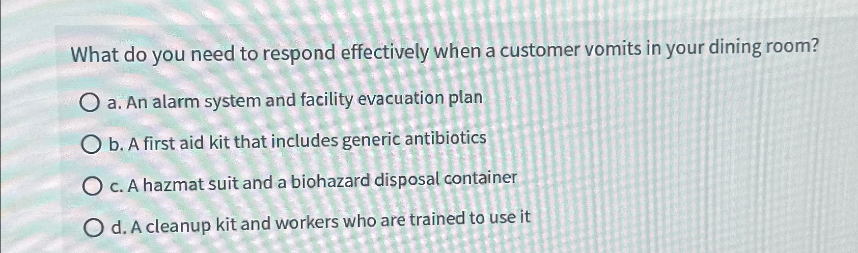  What do you need to respond effectively when a customer vomits