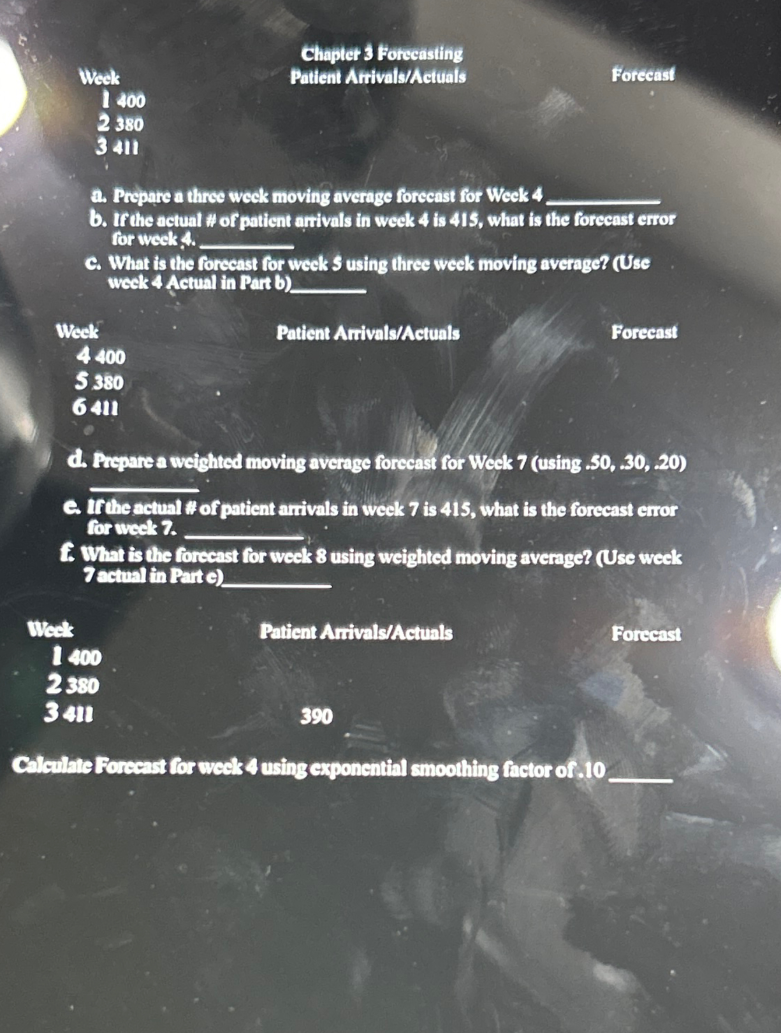  Chapter 3 Forecasting Week Pattent Atrivals/Actuals Forceast 1400 2380 3411 a.