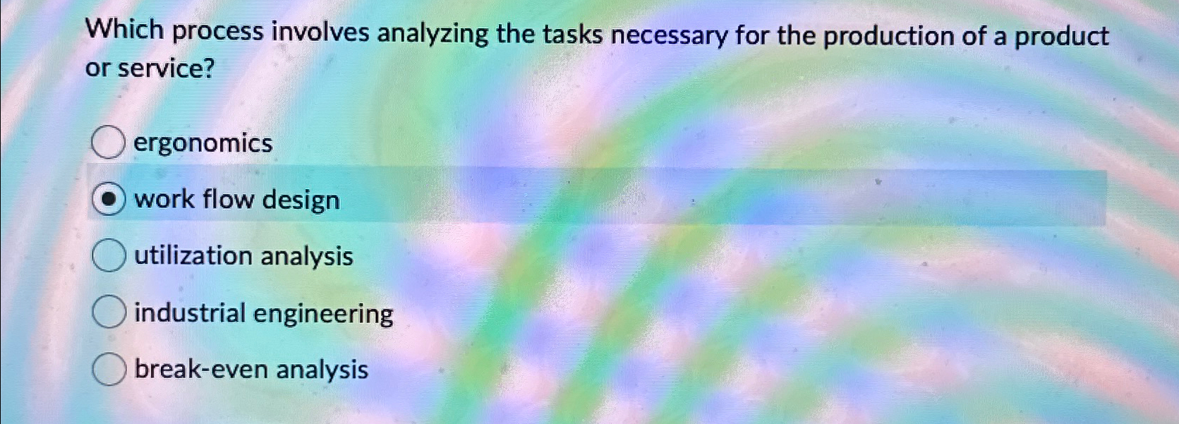  Which process involves analyzing the tasks necessary for the production of