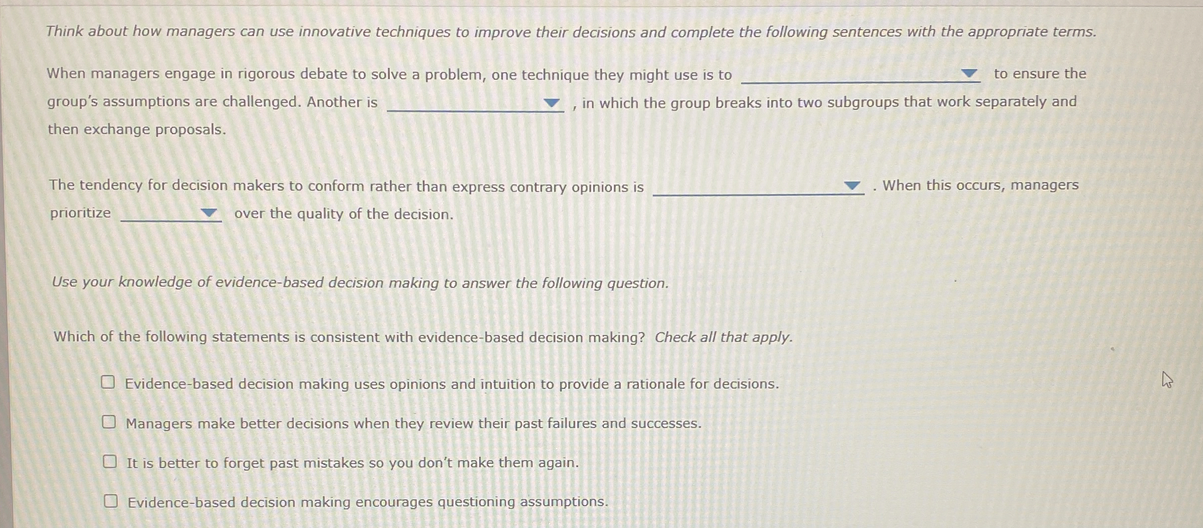  Think about how managers can use innovative techniques to improve their