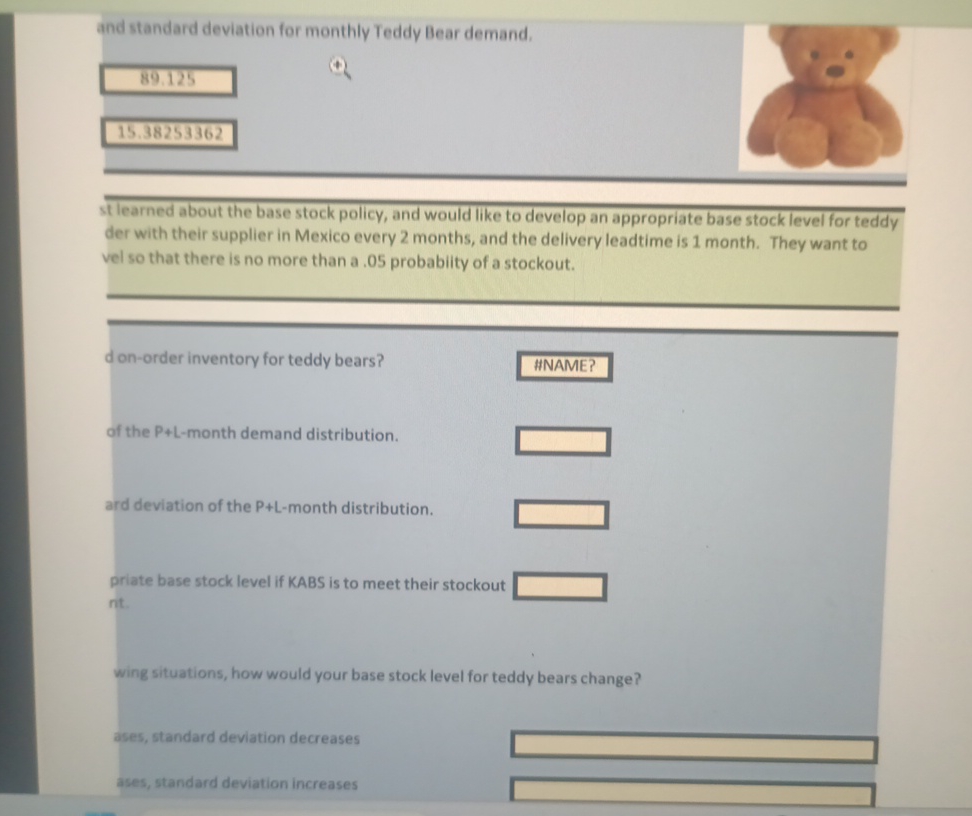  and standard deviation for monthly Teddy Bear demand. st learned about