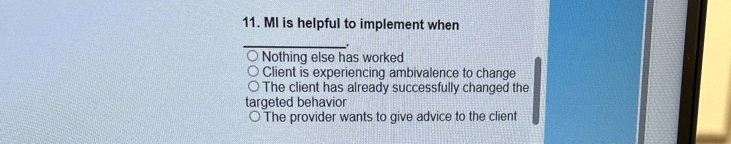  MI is helpful to implement when q, Nothing else has worked