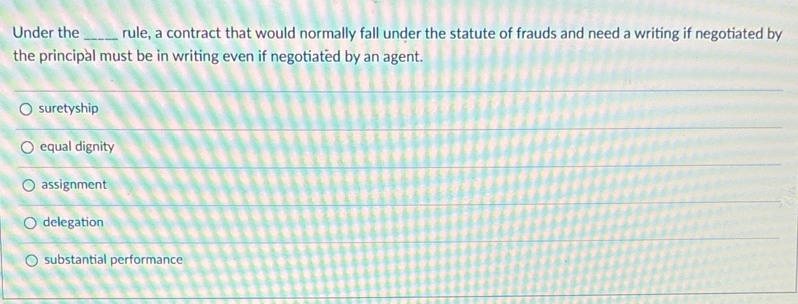  Under the rule, a contract that would normally fall under the