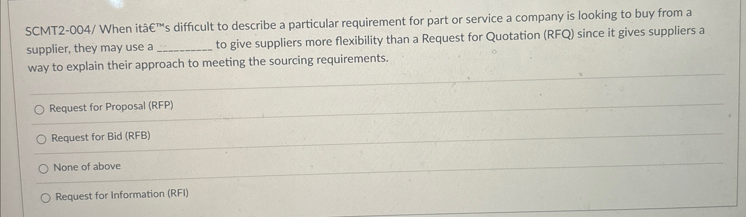  SCMT2-004/ When itTM s difficult to describe a particular requirement for