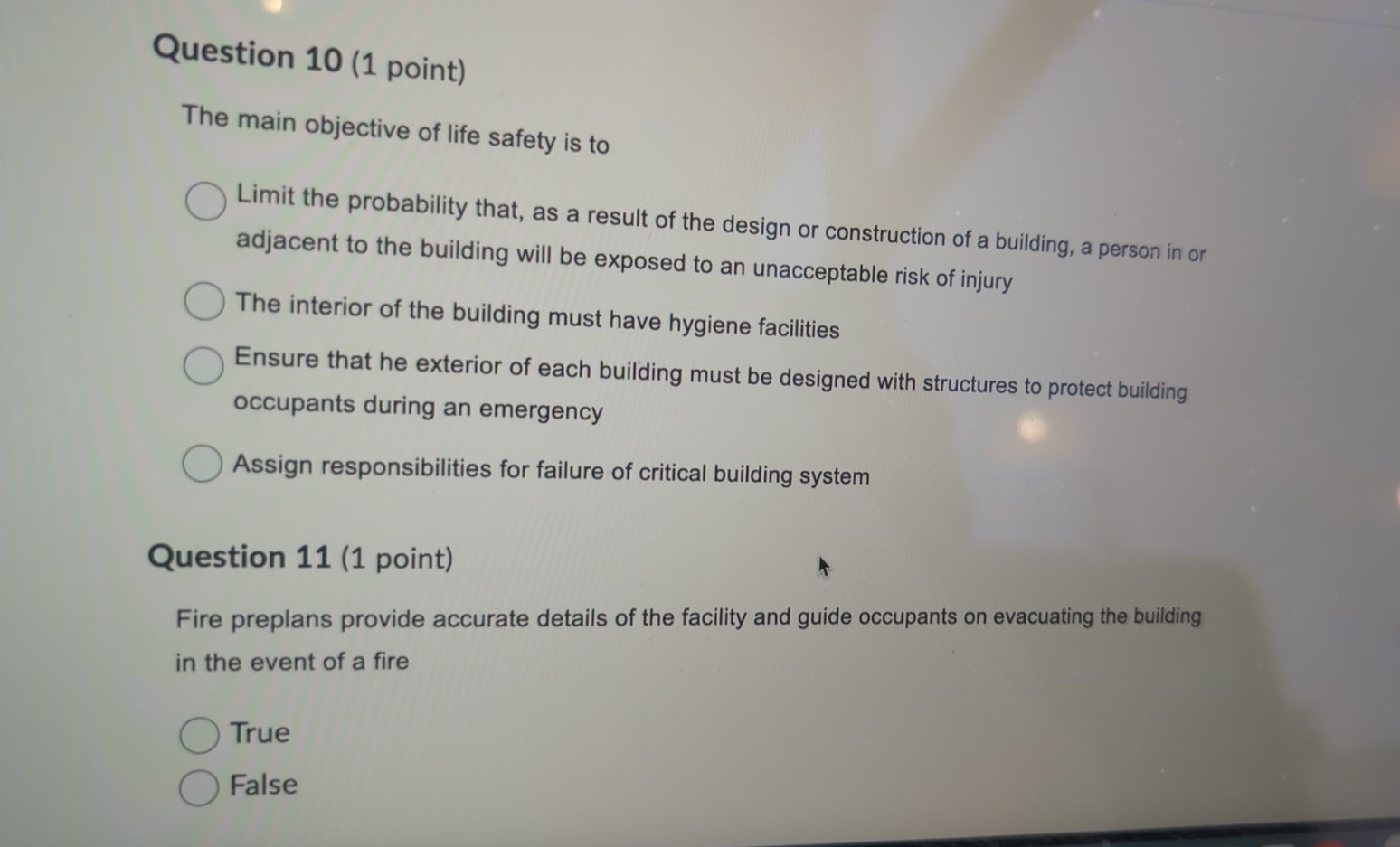  Question 10(1 point) The main objective of life safety is to