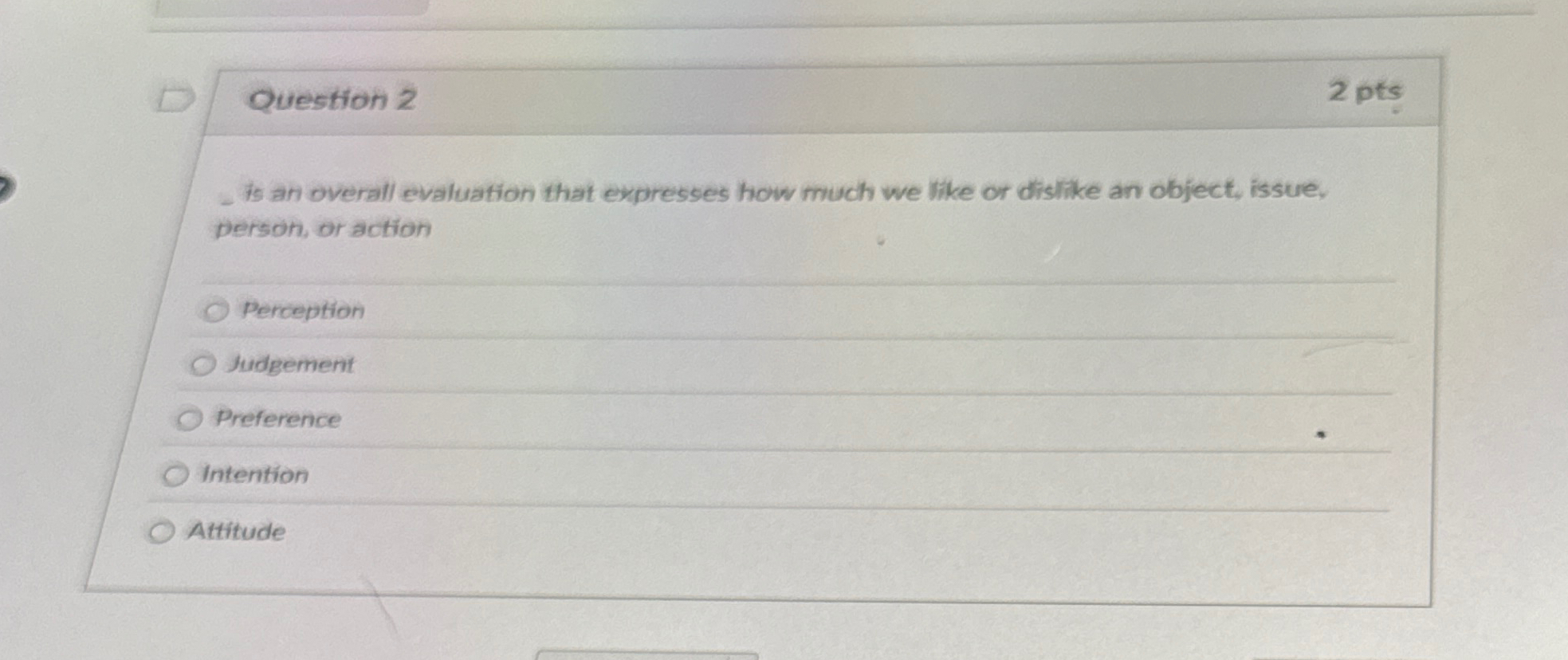  Question 2 is an overall evaluation that expresses how much we