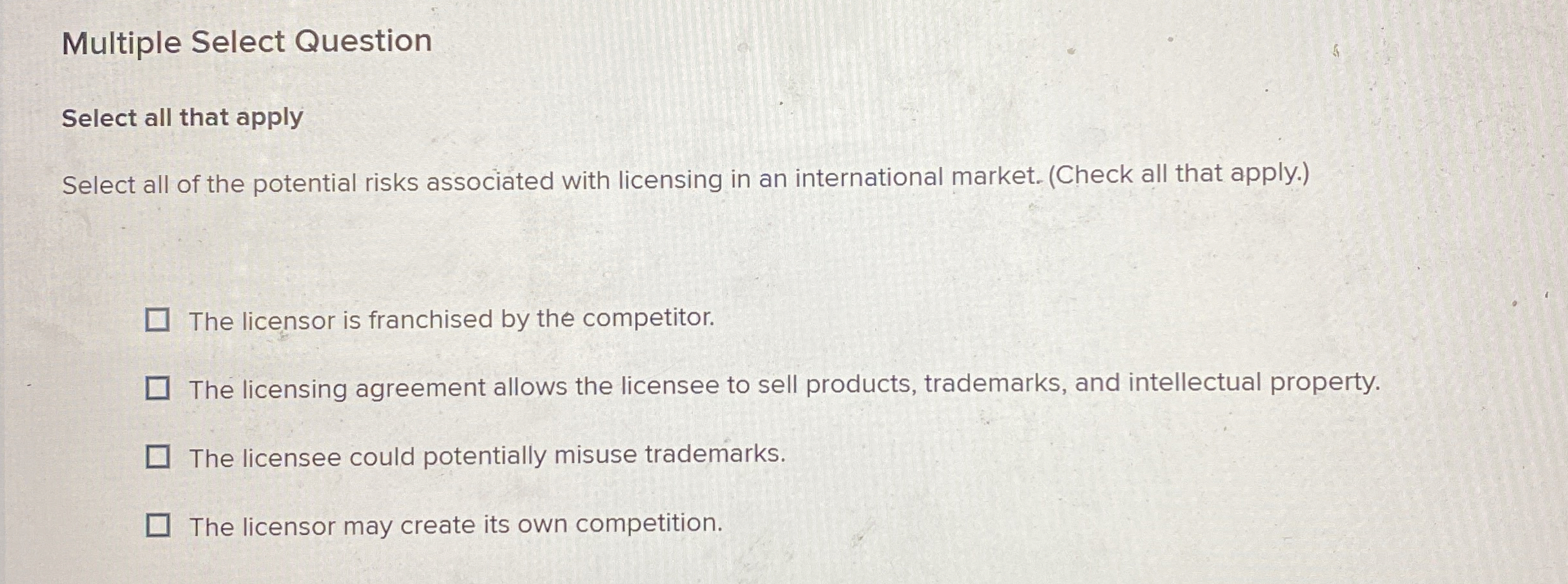  Multiple Select Question Select all that apply Select all of the