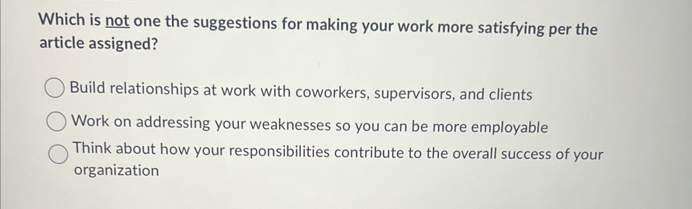  Which is not one the suggestions for making your work more