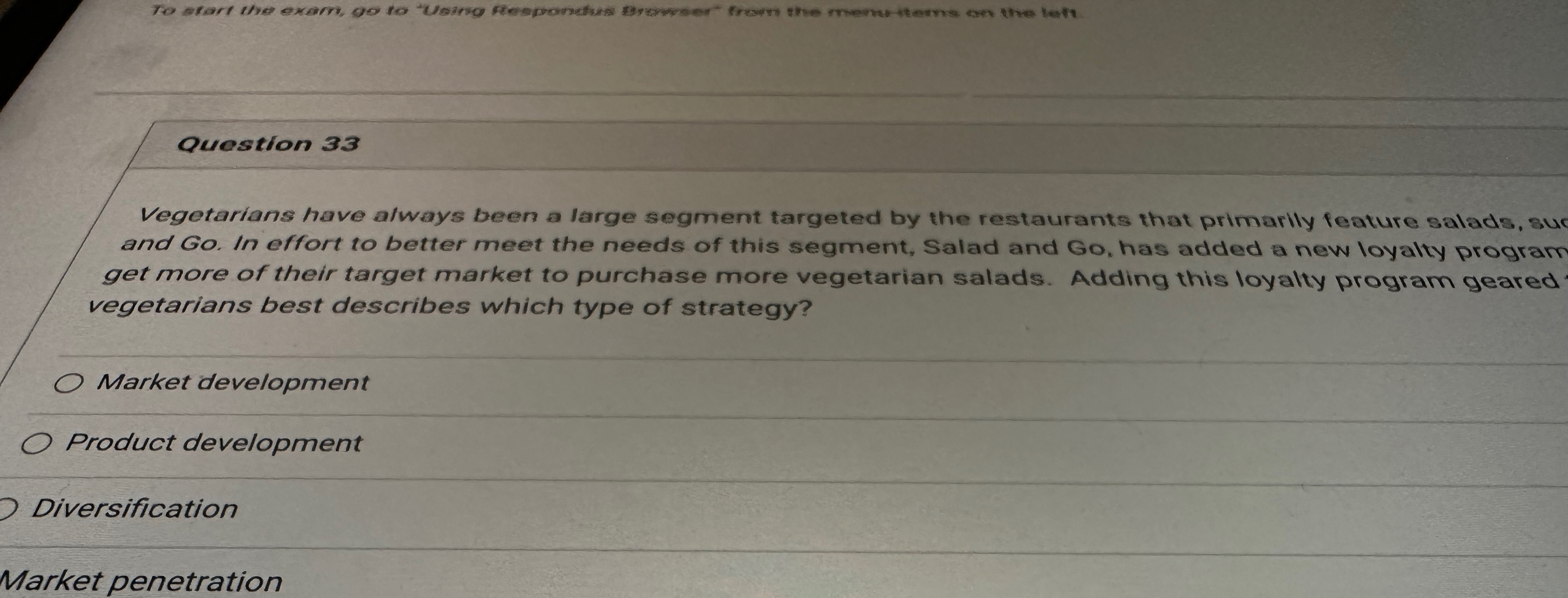  Question 33 Vegetarians have always been a large segment targeted by