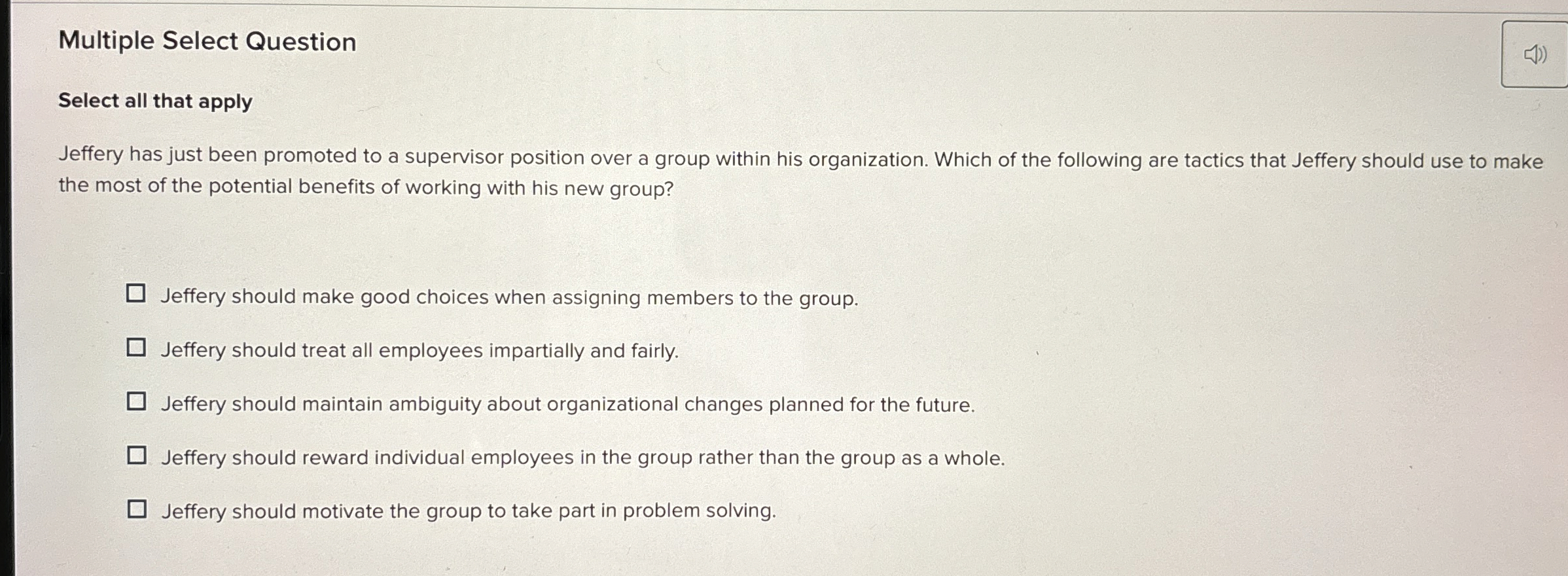 Multiple Select Question Select all that apply Jeffery has just been