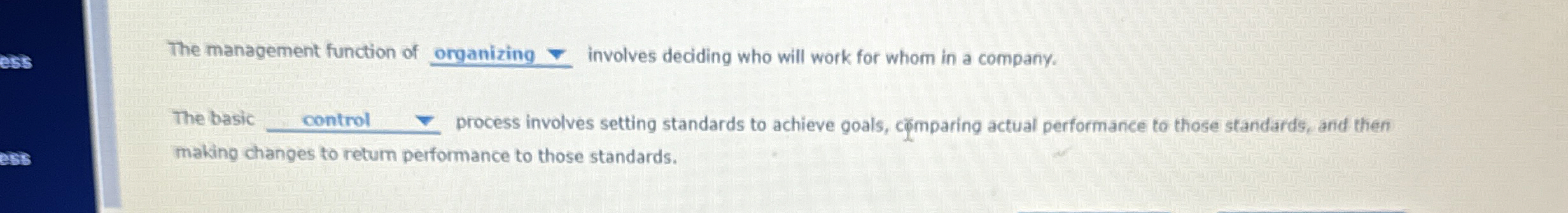  The management function of organizing q, involves deciding who will work