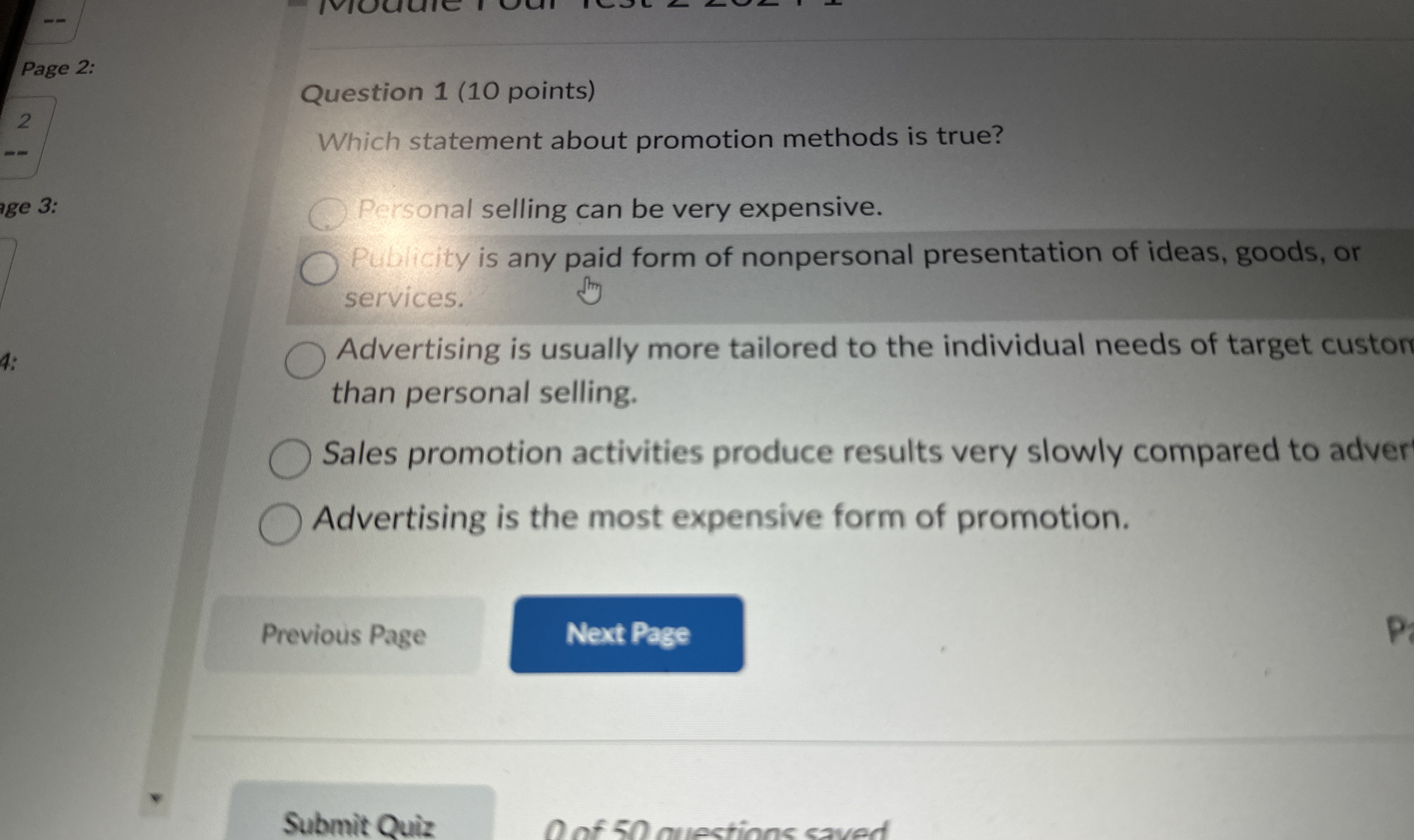  Question 1(10 points) Which statement about promotion methods is true? Personal
