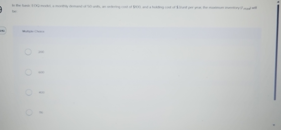  In the basic EOQ model, a monthly demand of 50 units,