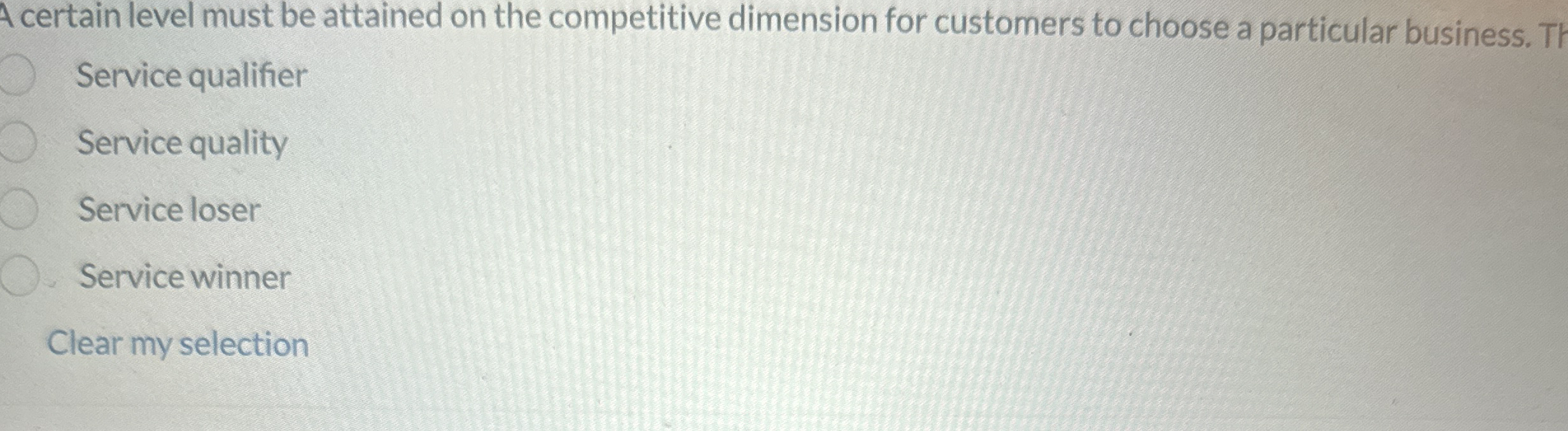  A certain level must be attained on the competitive dimension for