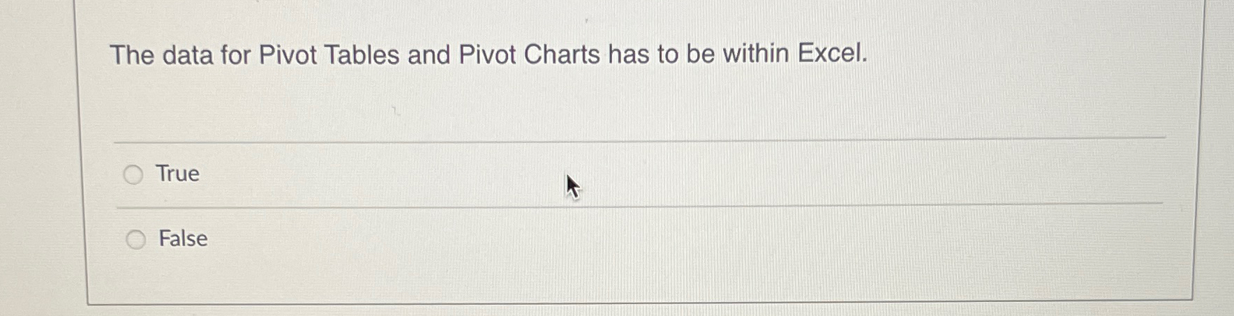  The data for Pivot Tables and Pivot Charts has to be