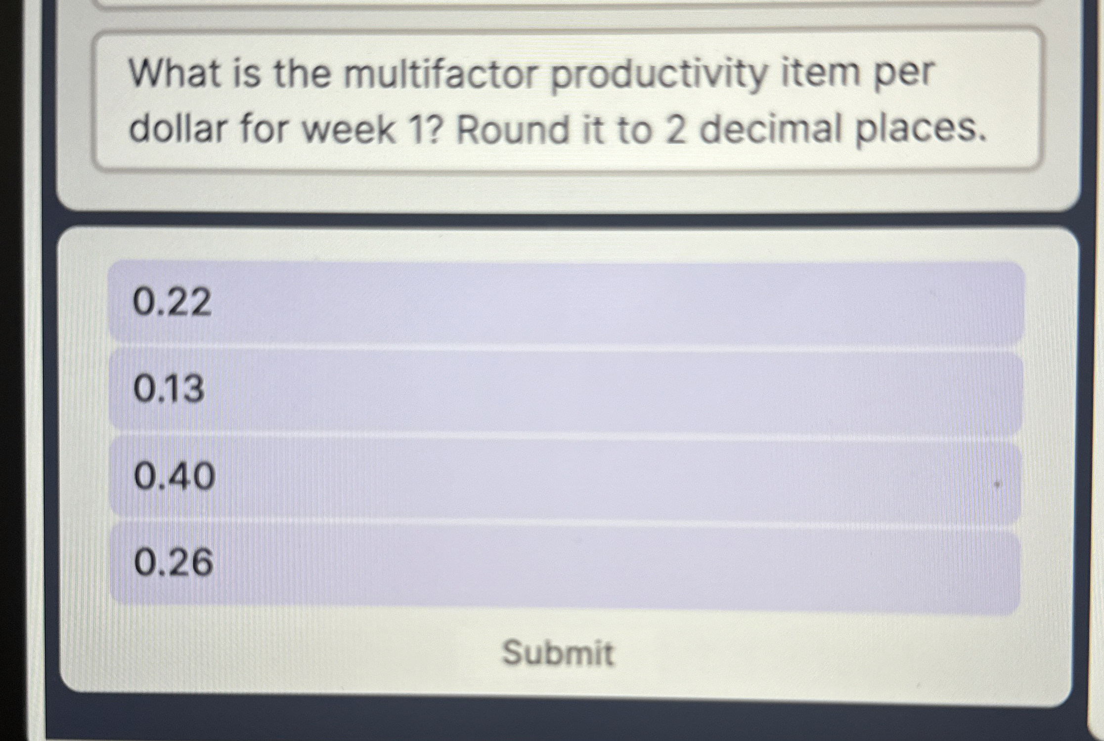  What is the multifactor productivity item per dollar for week 1?