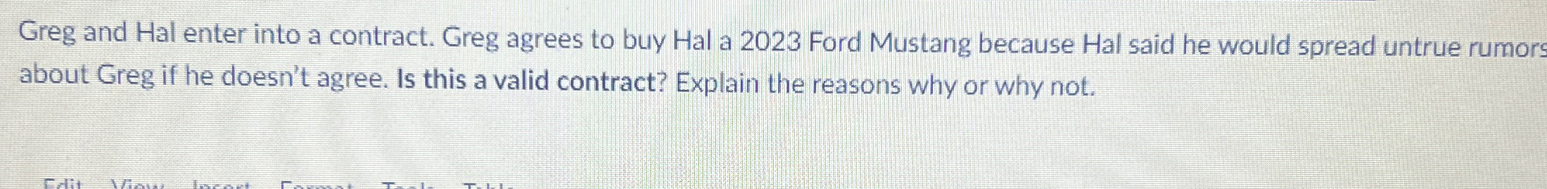  Greg and Hal enter into a contract. Greg agrees to buy