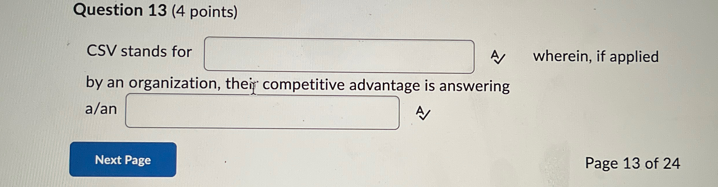  Question 13(4 points) CSV stands for A wherein, if applied by