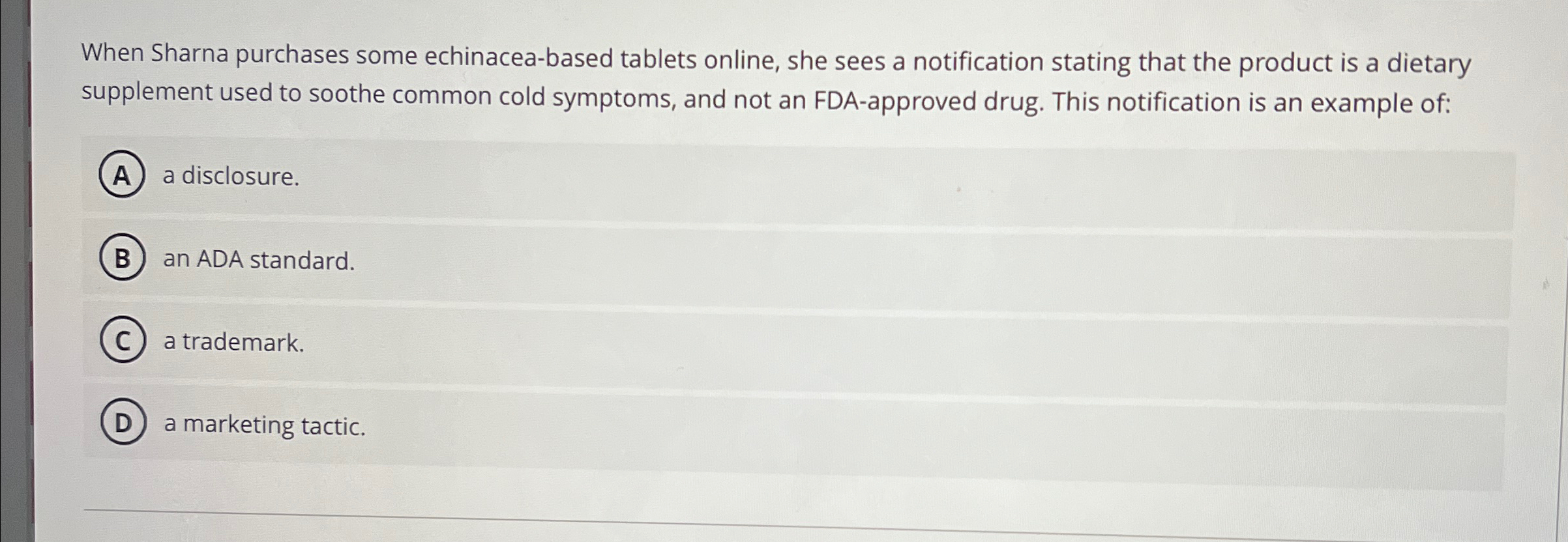  When Sharna purchases some echinacea-based tablets online, she sees a notification