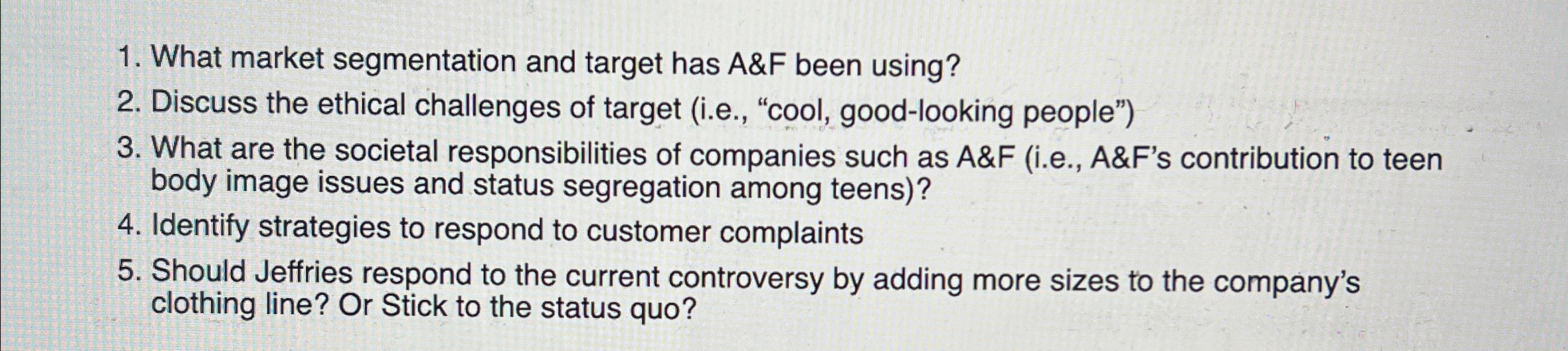  What market segmentation and target has A&F been using? Discuss the