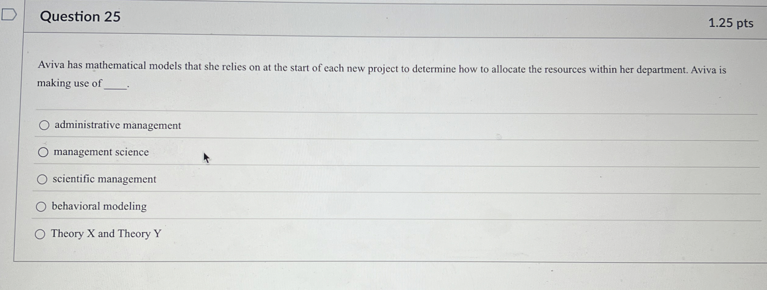  Question 25 Aviva has mathematical models that she relies on at