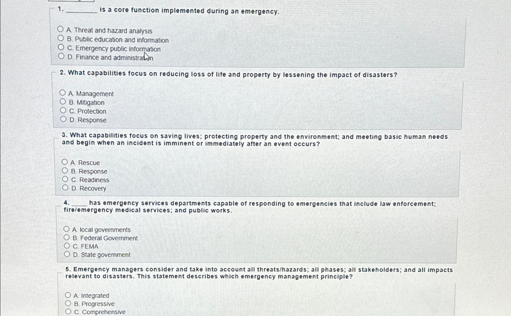  is a core function implemented during an emergency. A. Threat and