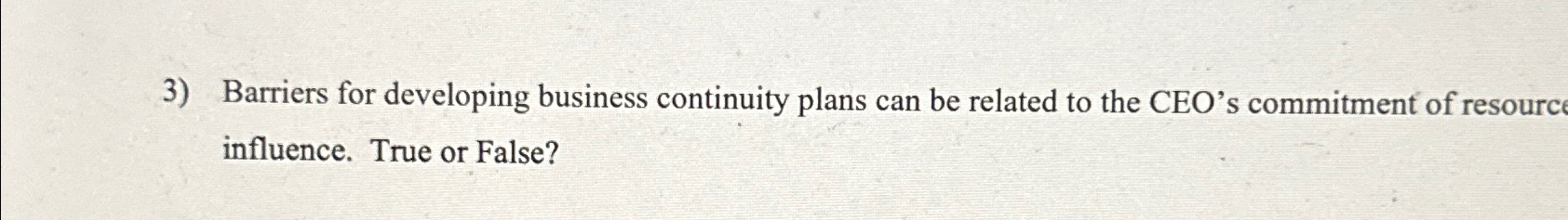  Barriers for developing business continuity plans can be related to the