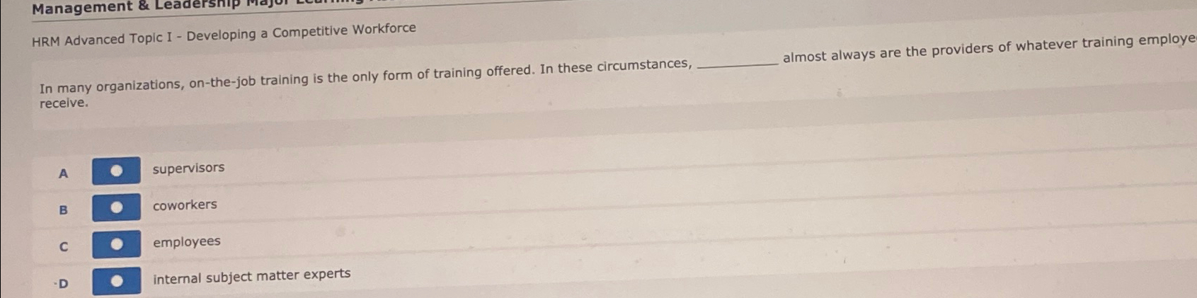  HRM Advanced Topic I - Developing a Competitive Workforce In many