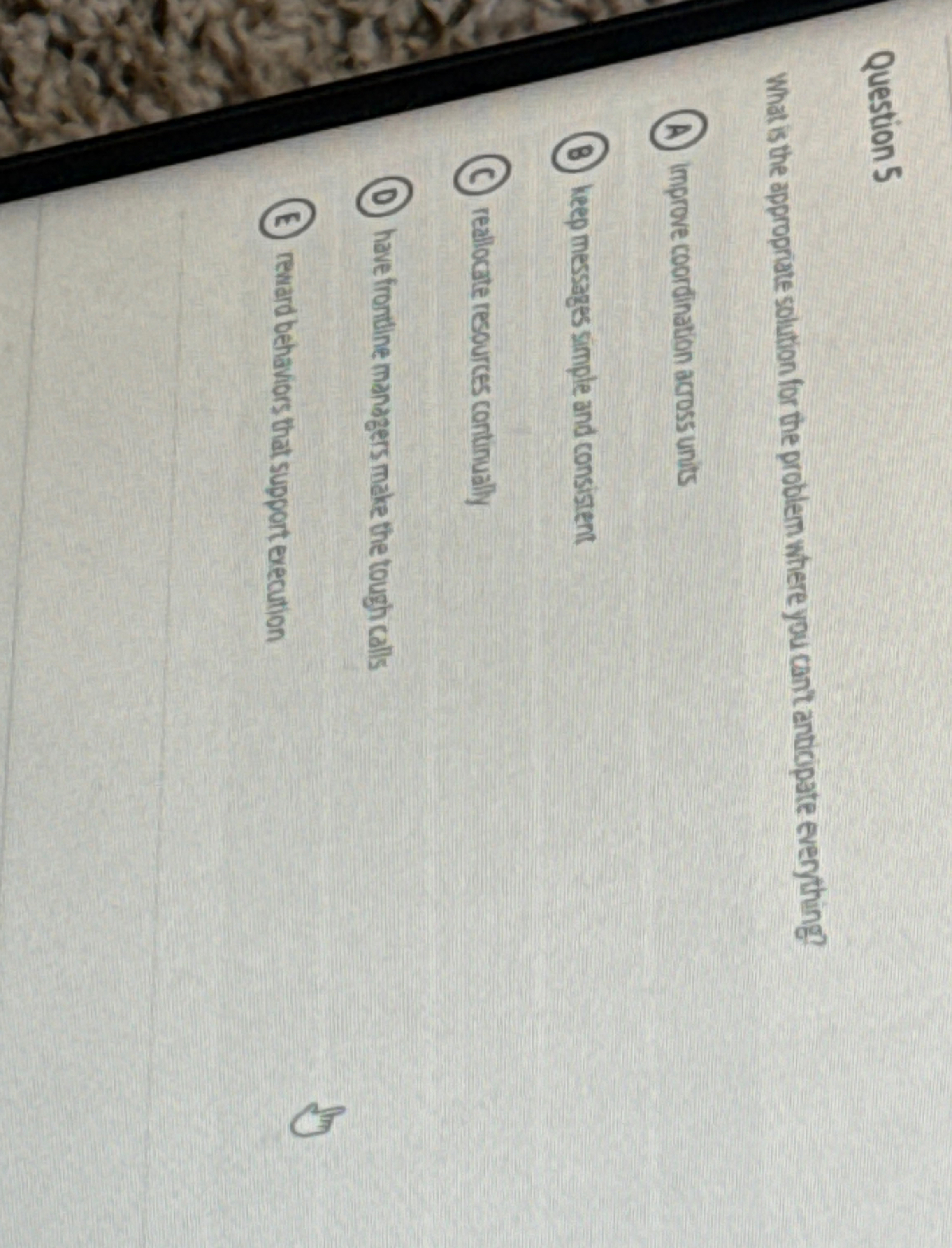  Question 5 What is the approprate solution for the problem where