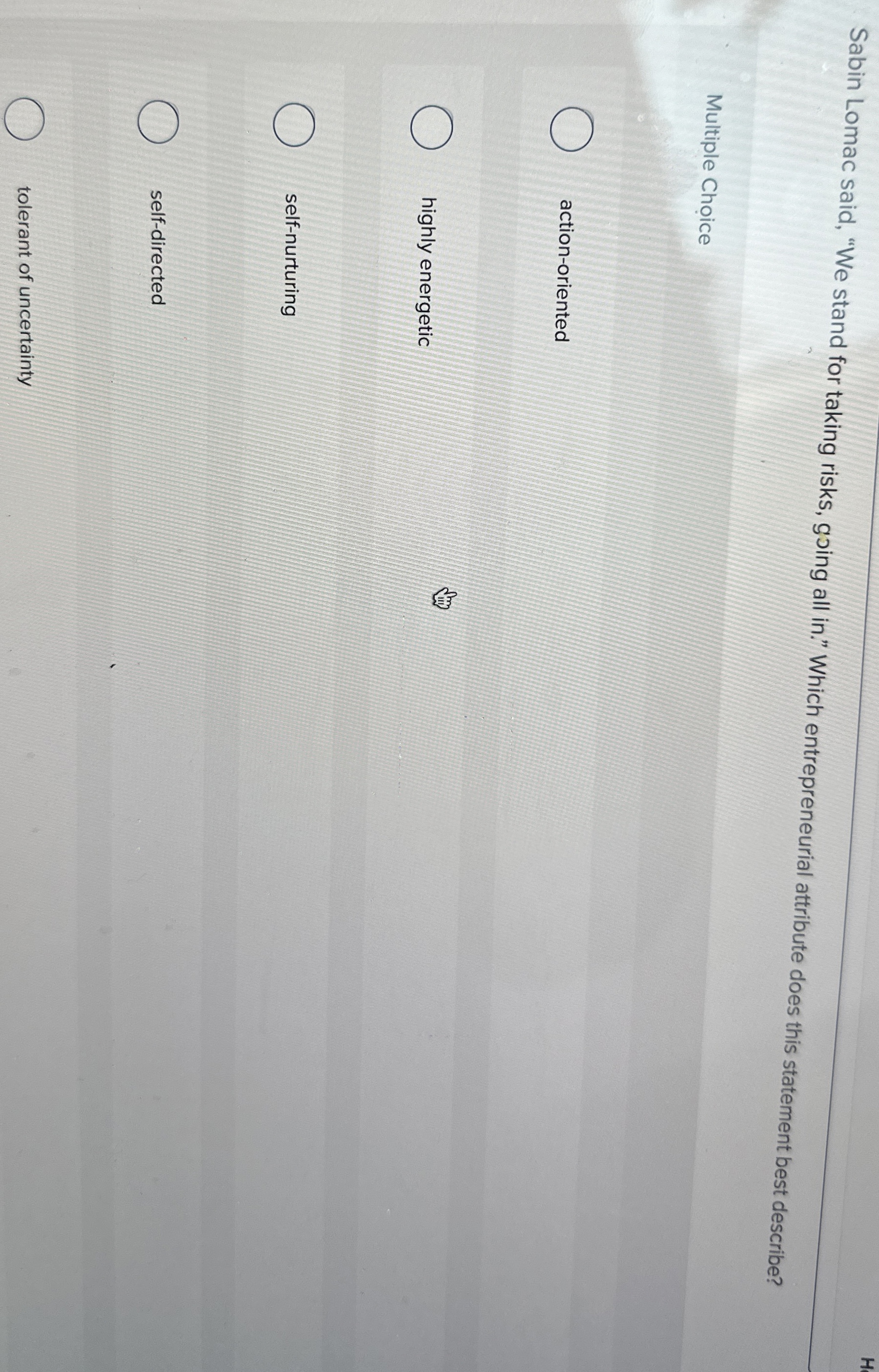  Sabin Lomac said, "We stand for taking risks, going all in."
