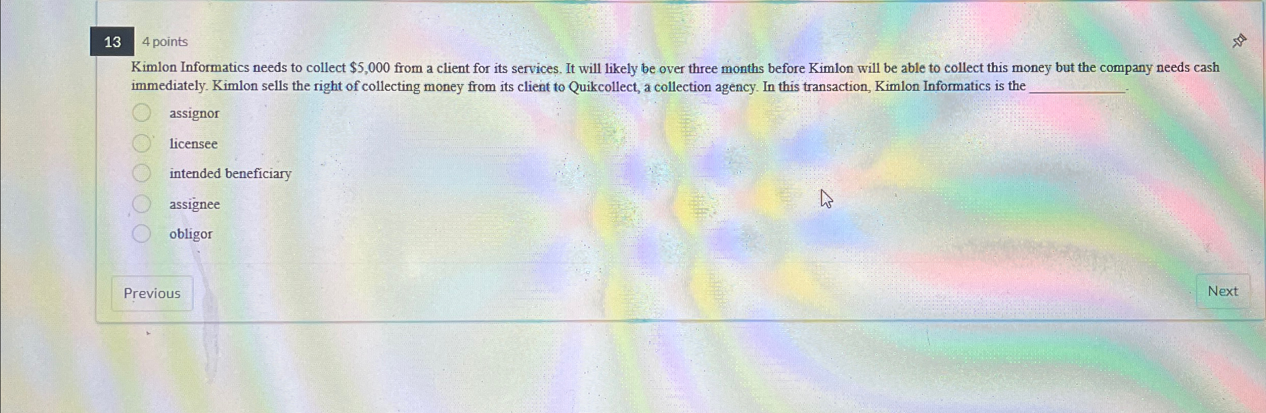  4 points Kimlon Informatics needs to collect $5,000 from a client