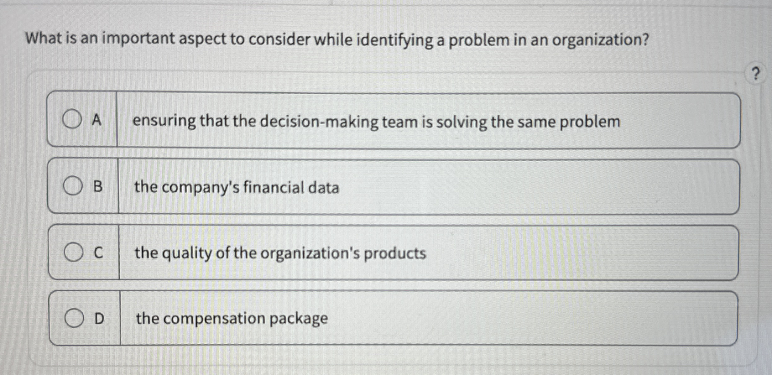  What is an important aspect to consider while identifying a problem