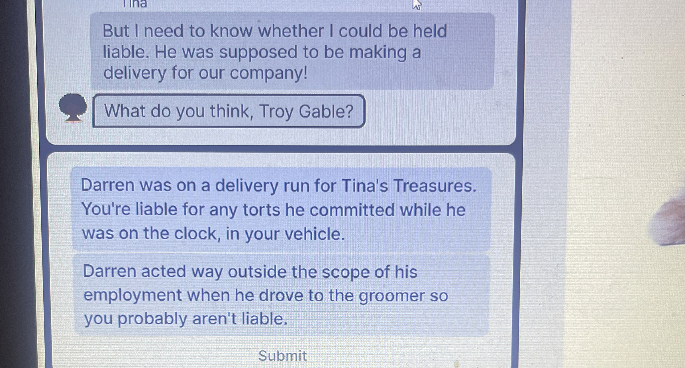  But I need to know whether I could be held liable.