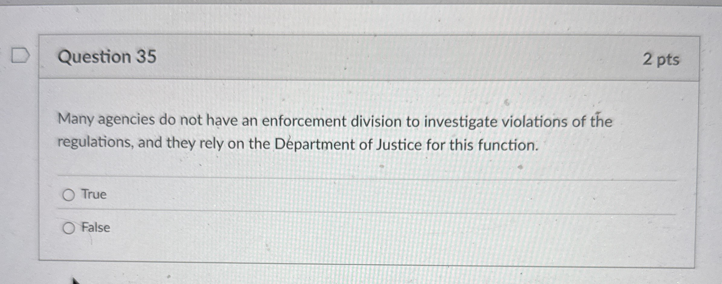  Question 35 Many agencies do not have an enforcement division to