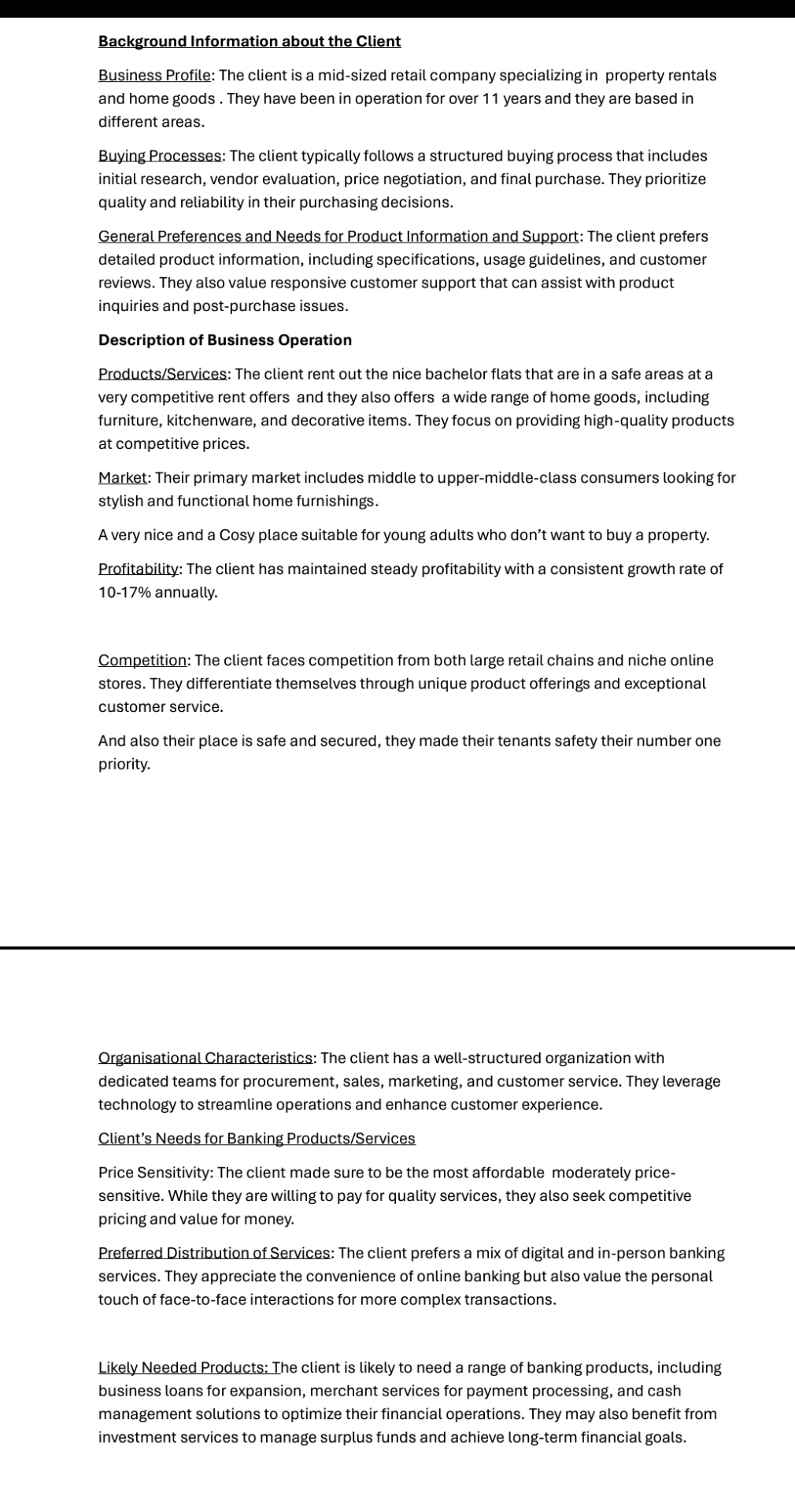  Background Information about the Client Business Profile: The client is a