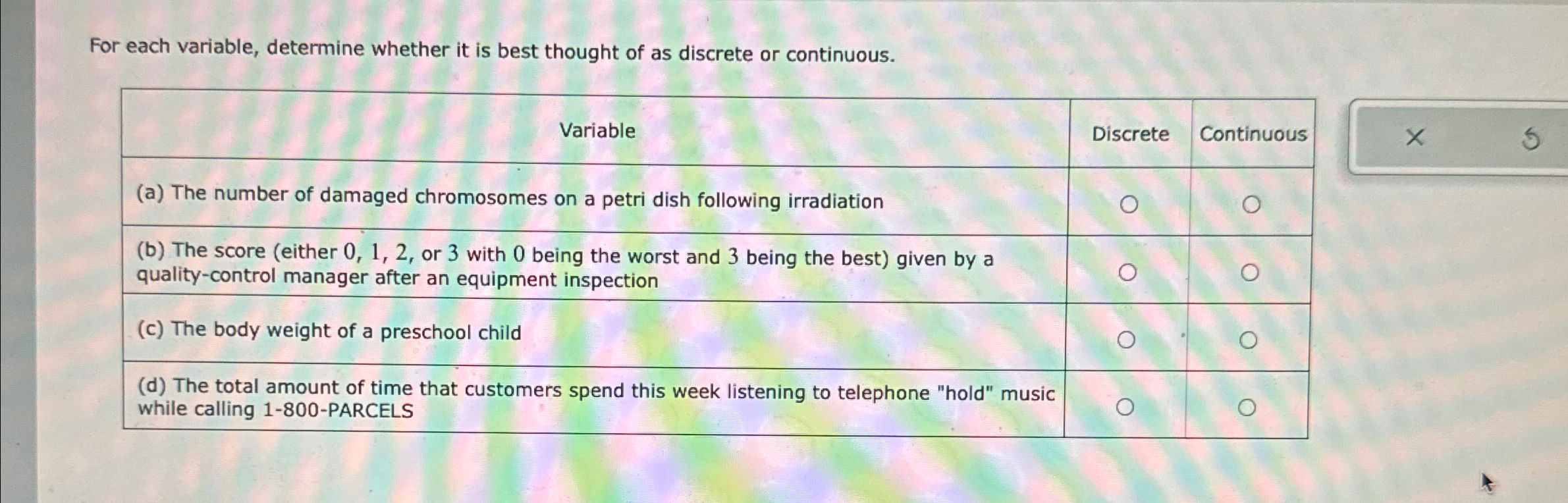  For each variable, determine whether it is best thought of as