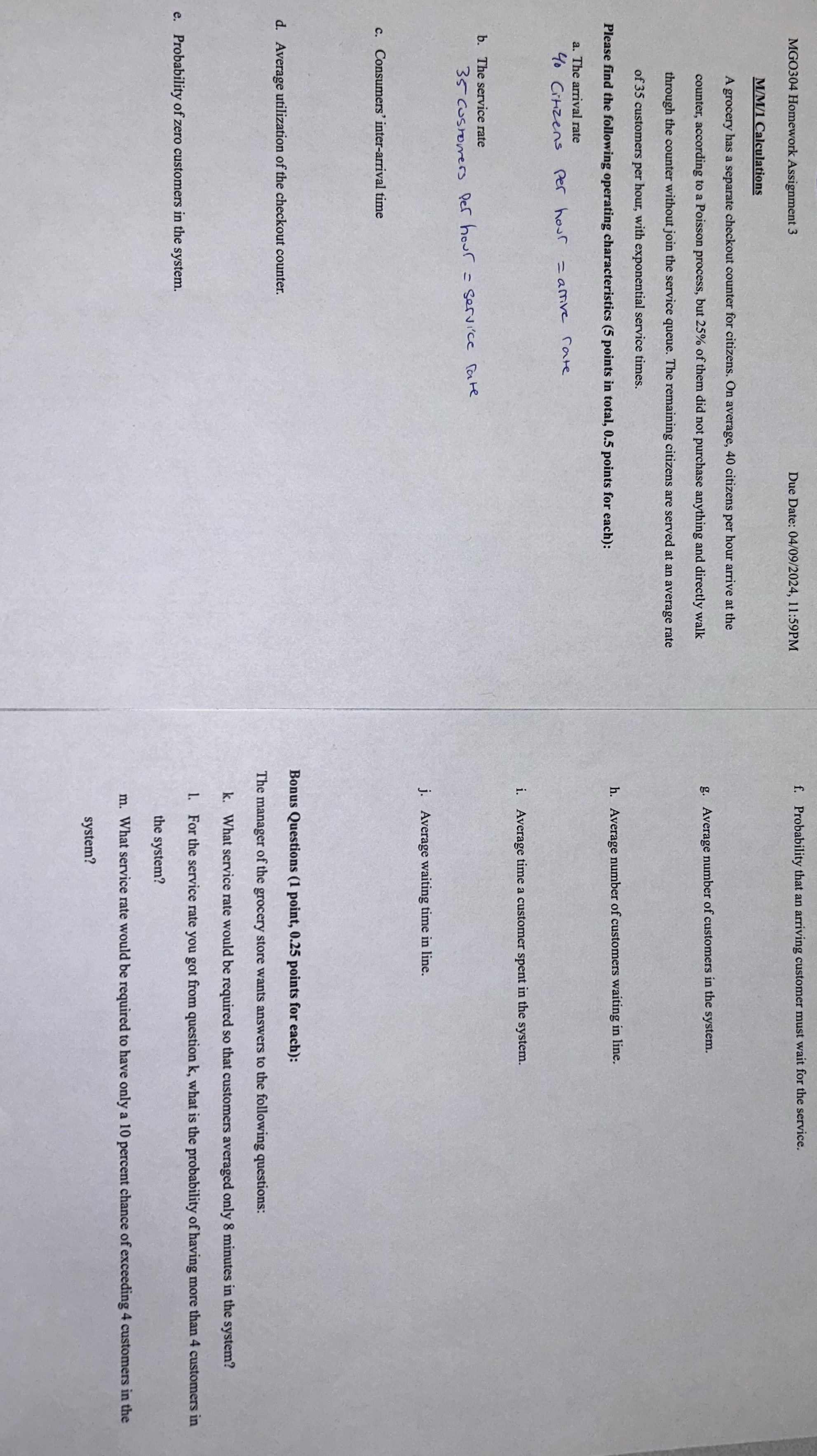  MGO304 Homework Assignment 3 Due Date: 04/09/2024,11:59PM M/M/1 Calculations A grocery