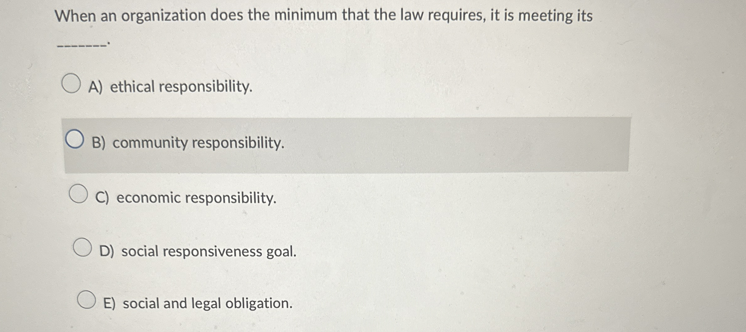  When an organization does the minimum that the law requires, it