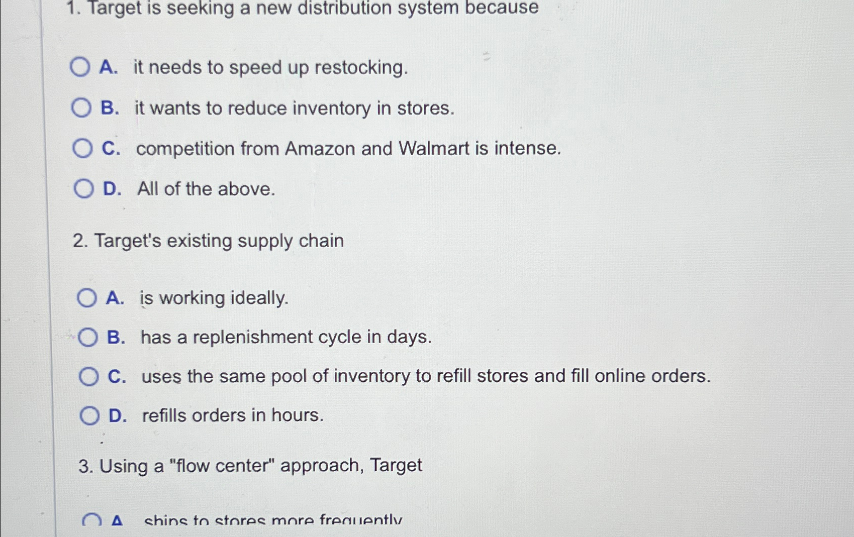  Target is seeking a new distribution system because A. it needs