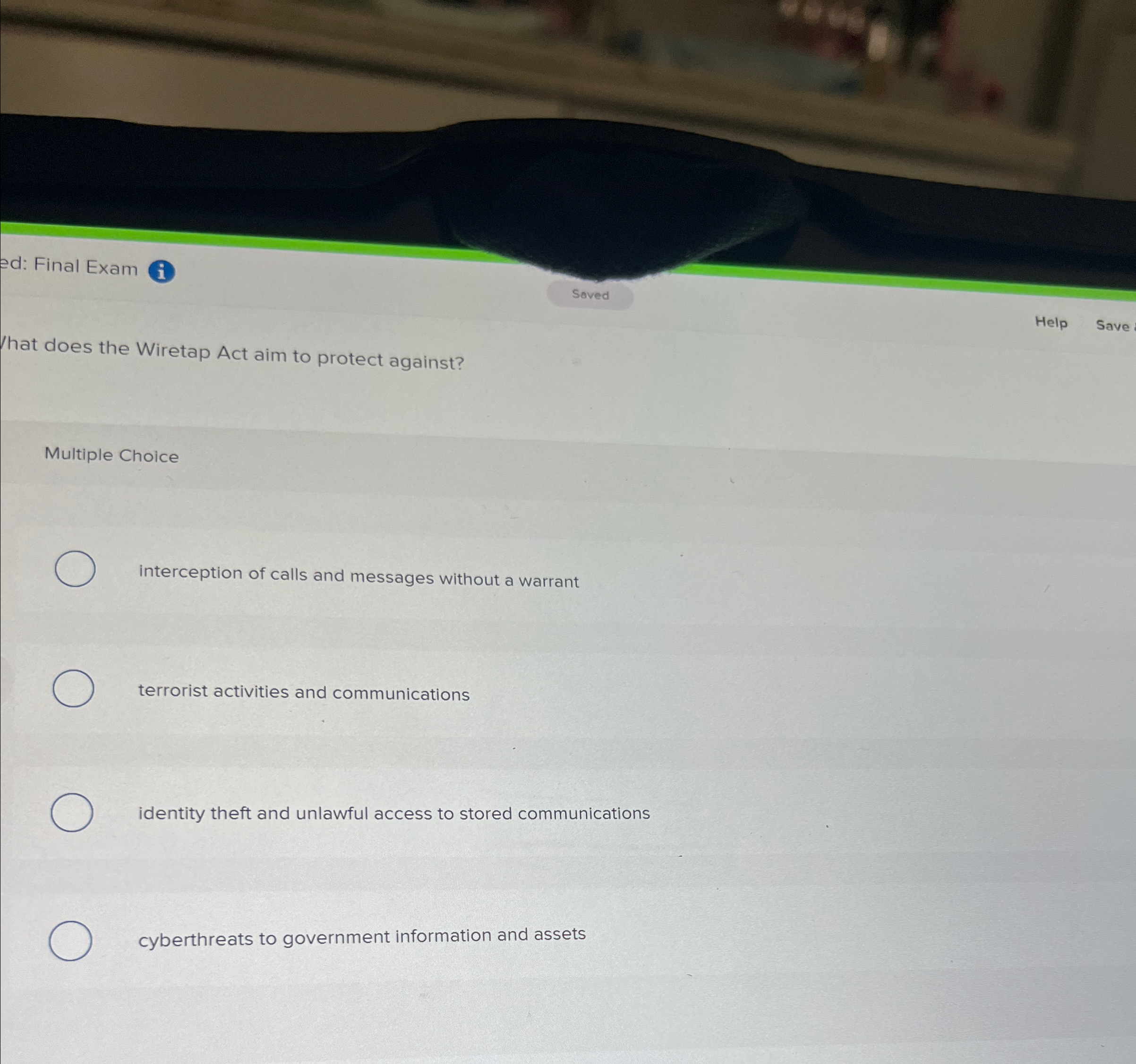  Soved Help Save /hat does the Wiretap Act aim to protect