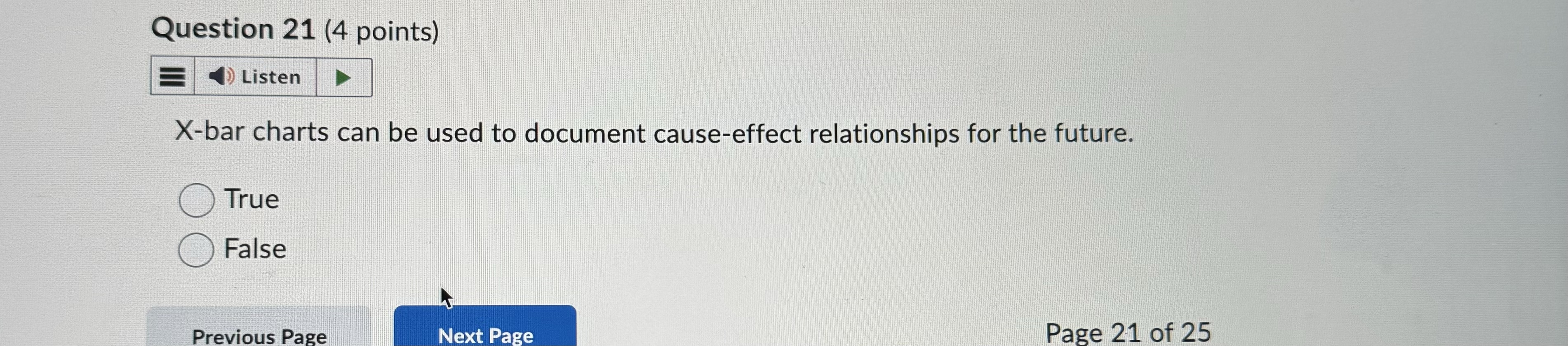  Question 21(4 points) X-bar charts can be used to document cause-effect