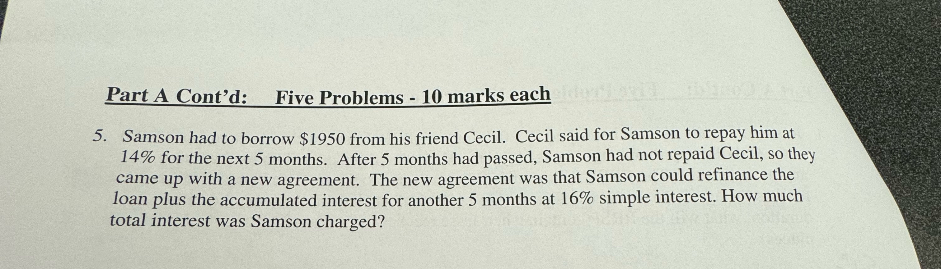  Part A Cont'd: Five Problems -10 marks each 5. Samson had