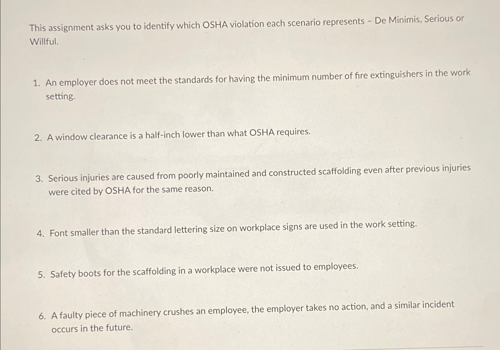  This assignment asks you to identify which OSHA violation each scenario