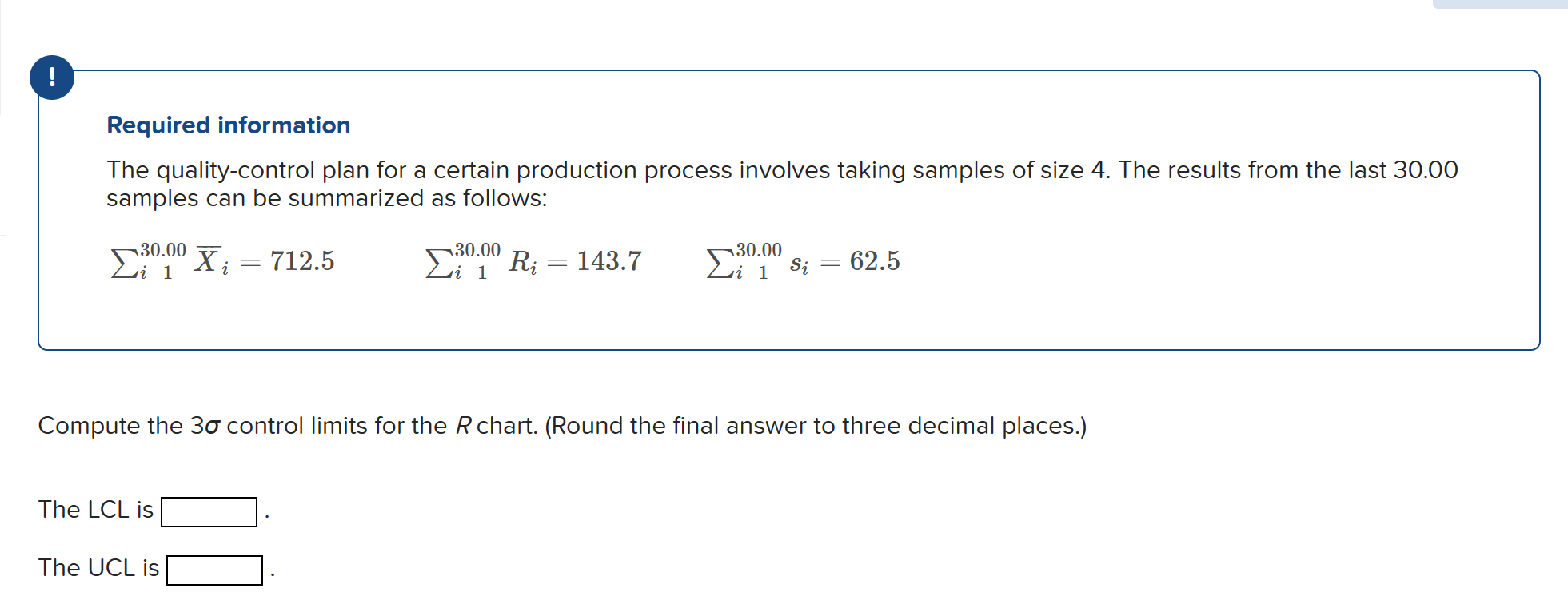  Required information The quality-control plan for a certain production process involves