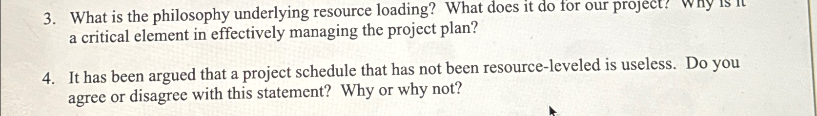  What is the philosophy underlying resource loading? What does it do