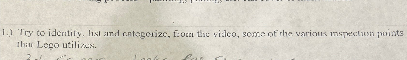  1.) Try to identify, list and categorize, from the video, some