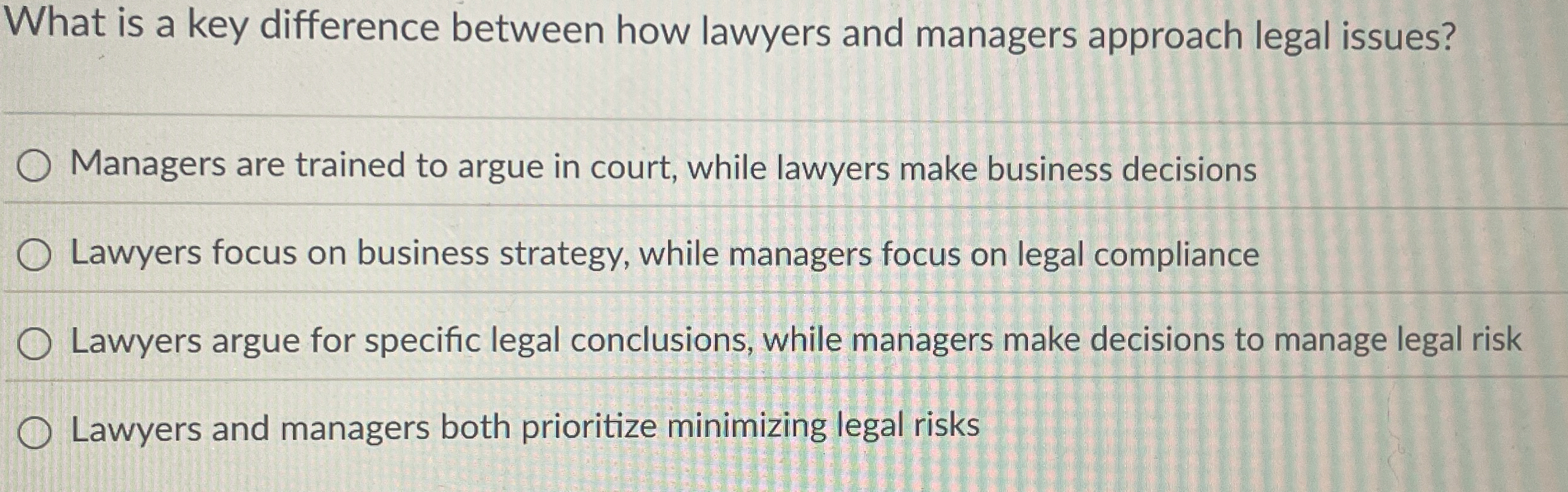  What is a key difference between how lawyers and managers approach
