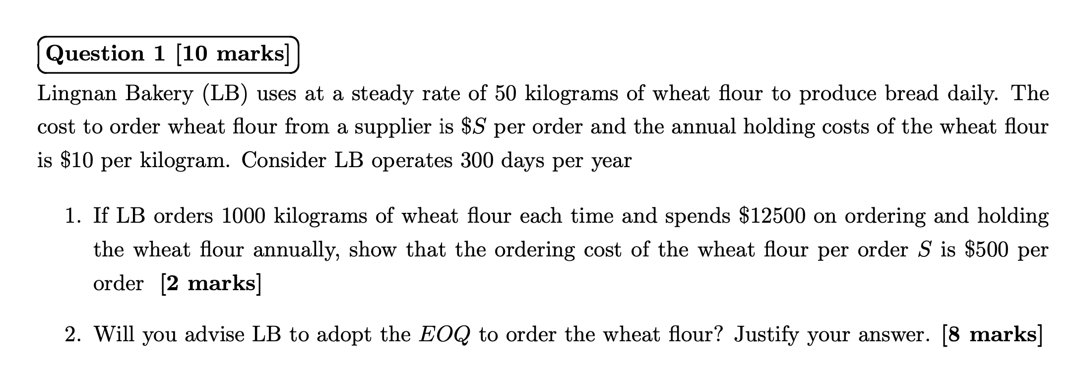  Question 2: Reconsider Question 1. Suppose the parameters of Question 1