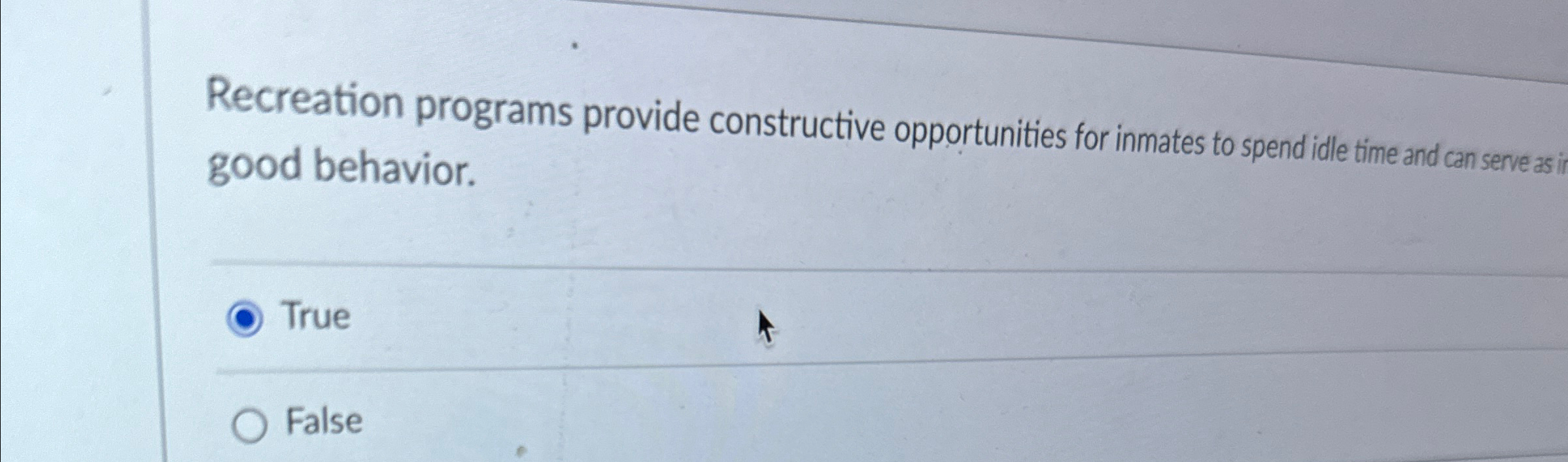  Recreation programs provide constructive opportunities for inmates to spend idle time